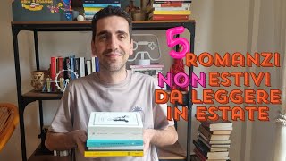 5 romanzi quotnon estiviquot da leggere in estate [upl. by Reyaht]