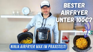 Ninja Air Fryer Max im Test✅ Der Geheimtipp für Sparfüchse Beste Heißluftfritteuse unter 100€ [upl. by Barncard620]