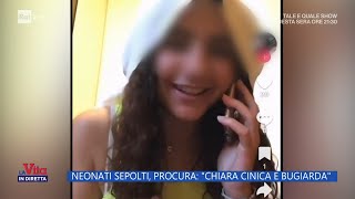 Neonati sepolti la procura quotChiara cinica e bugiardaquot  La Vita in Diretta 18102024 [upl. by Melena624]