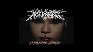 Necrobiotic  Darkness Within OFICIAL VIDEO [upl. by Redneval]