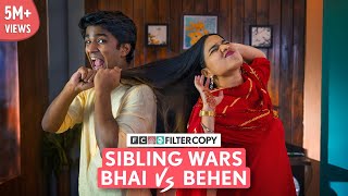 FilterCopy  Sibling Wars Bhai VS Behen  Raksha Bandhan Special  Ft ManishKharage amp Vinewalii [upl. by Annaoy]