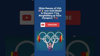 Olivia Reeves of USA won Gold Medal in Womens 71kg Weightlifting at Paris Olympics olympics [upl. by Zemaj]