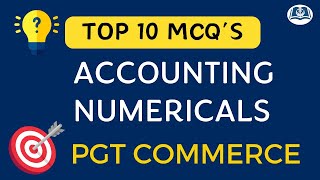 Important Accounting Numericals  PGT Commerce  HPSC UP DSSSB NVS KVS amp EMRS Exam [upl. by Sedlik259]