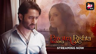 Pavitra Rishta  Season 2  Streaming Now  Ankita Lokhande Shaheer Sheikh  ALTBalaji [upl. by Hike776]