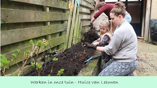 WERKEN IN ONZE TUIN  HUIZE VAN LEEUWEN [upl. by Enidan]