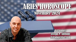 Aries Horoscope November 2024 Astrologer Joseph P Anthony [upl. by Rodrick734]