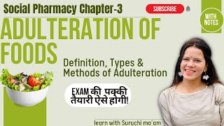 Adulteration of Foods  Definition Types amp Methods of Adulteration  Social Pharmacy Chapter 3 [upl. by Doolittle]