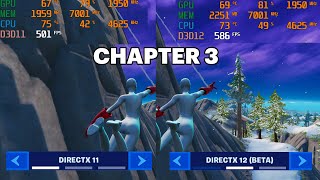 DirectX 11 vs DirectX 12 Fortnite CHAPTER 3 RTX 3070 [upl. by Leyes]