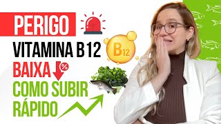 PERIGOS da VITAMINA B12 baixa e como SUBIR RÁPIDO [upl. by Hege587]