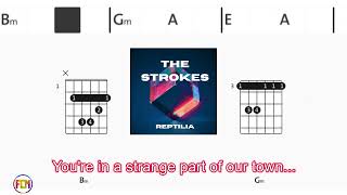 THE STROKES Reptilia FCN GUITAR CHORDS amp LYRICS [upl. by Torrey853]