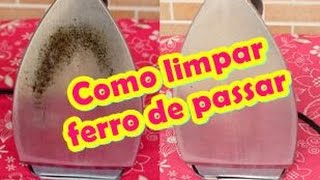 Como limpar ferro de passar  Muito fácil [upl. by Gilles]