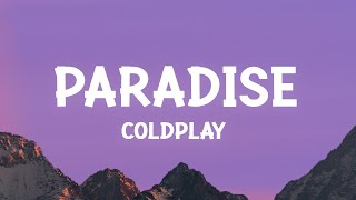 Coldplay  Paradise Lyrics [upl. by Ishmul]