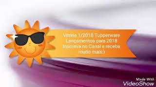 Vitrine 12018 Tupperware Lançamentos [upl. by Minton]