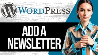 How to Add Newsletter on Wordpress  Newsletter Wordpress Plugin Tutorial 2024 [upl. by Lemor]