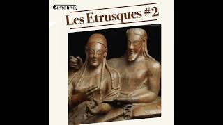 Les Etrusques 2  56 [upl. by Fredette398]