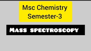 Mass spectroscopy chemistry notes mass spectroscopy sem 3 important video science nitrogen [upl. by Johppa]