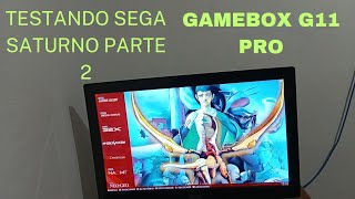 TESTANDO SEGA SATURNO PARTE 2 NA GAMEBOX G11 PRO [upl. by Olfe]