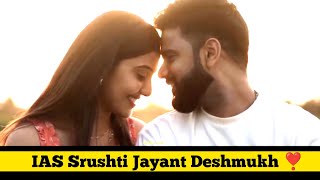 IAS Wedding video ❤️ IAS Srushti Jayant Deshmukh marriage video  UPSC IAS IPS Motivational video [upl. by Auoh673]