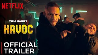 Havoc Trailer Tom Hardy  Netflix  Havoc Trailer 2025  Havoc Trailer Netflix  Havoc Tom Hardy [upl. by Chelton]