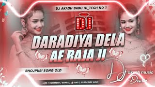 Daradiya Dela Ae Raja Dj Song  Aap Mere Hero Me Heroine Aapki Dj Remix  DjRemix Hai Bahubaliya [upl. by Sidney]