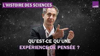 Etienne Klein  comment les expériences de pensée ont fait avancer la science [upl. by Sillig]