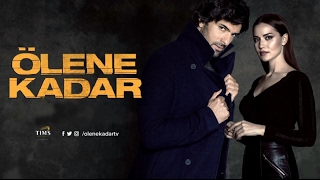 19 ÖleneKadar EnginAkyürek  quotGölgelerquot Dizi Müzikleri [upl. by Franciska]