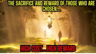 🔴HIGH COSTHIGH REWARD FOR THE CHOSEN  MESSAGE FROM THE ANGELS [upl. by Alurta]