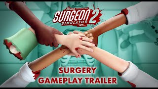 Surgeon Simulator 2 Surgery Gameplay Trailer [upl. by Deeraf]