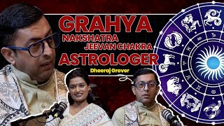 Grahya Nakshatra aur Jeevan Chakra  Dheeraj Grover  The Shocking Truth 2025  Full Podcast Hindi [upl. by Ibson876]