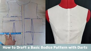 How to Draft a Basic Bodice Pattern with Darts BeginnerFriendly [upl. by Nowell]