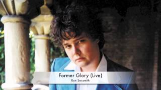 Ron Sexsmith  Former Glory Acoustic  Live [upl. by Hole]