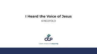 I Heard the Voice of Jesus KINGSFOLD [upl. by Bradman]