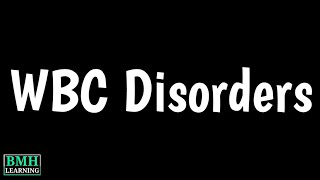 WBC Disorders  Leuckocyte Disorders  Leukocyte Abnormalities  Leukopenia amp Leukocytosis [upl. by Phillida]