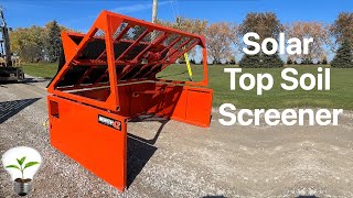 Solar Topsoil Screener  North 42 and Blue Etti EB3A [upl. by Rednazxela]