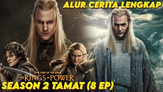 ALUR CERITA LENGKAP THE RINGS OF POWER SEASON 2 TAMAT Full EPISODE Lord Of The Rings  INDONESIA [upl. by Adnawaj]