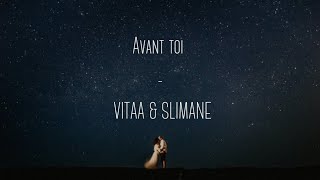 Avant toi  VITAA amp SLIMANE Lyrics [upl. by Anitniuq]