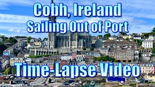 Cobh Ireland  Sailing Out of Port [upl. by Eugene]