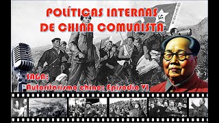 POLÍTICAS INTERNAS DE MAO TZEDONG [upl. by Chuah]