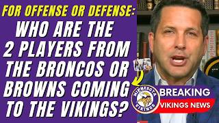 💥🔥 BOMBSHELL VIKINGS TO MAKE SHOCKING 3º TRADE WITH BRONCOS OR BROWNS  MUSTSEE MINNESOTA VIKINGS [upl. by Ephrayim]