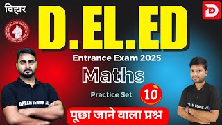 Bihar DElEd Entrance Exam Preparation 2025  Maths Practice Set  10  Dream sewak Teachers [upl. by Aerdnac]