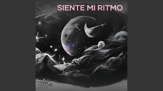 Siente Mi Ritmo [upl. by Debee]