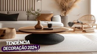 AS 7 PRINCIPAIS TENDÊNCIAS DE DECORAÇÃO PARA 2024 [upl. by Heater259]