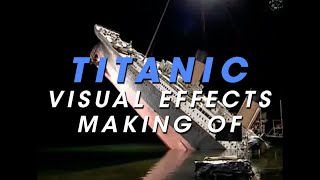 All TITANIC visual effects behind the scenes [upl. by Assin20]