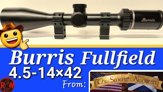 Burris Fullfield 4514x42 Specs amp Thanks to ThecrazyScotsman [upl. by Eylrac188]