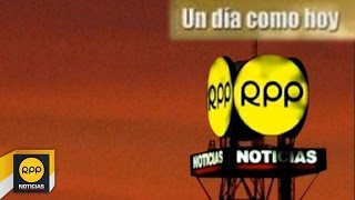 Un día como hoy 0710│RPP Noticias transmite por primera vez a 12 ciudades del Perú [upl. by Janith]