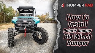 Polaris Ranger 1000 Elite 12K Front Winch Bumper Install  Thumper Fab [upl. by Garrott]