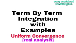 Term by term integration  uniform convergence  Riemann integration [upl. by Nhoj]