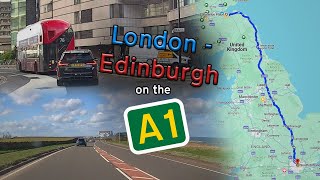 Entire Length of the A1  London to Edinburgh TIMELAPSE [upl. by Cordeelia]