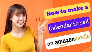 HOW TO MAKE A CALENDAR TO SELL ON AMAZON KDP 2024 FULL GUIDE [upl. by Treblah]