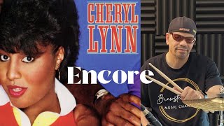 ENCORE  CHERYL LYNN  DRUM COVER 1980s ThrowBack [upl. by Llerdna]